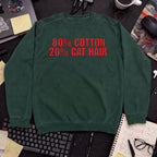 80% Cotton, 20% Cat Hair Sweatshirt — Bottle Green