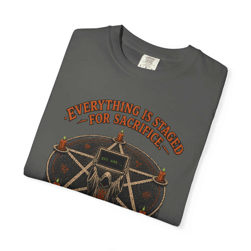Everything Is Staged for Sacrifice Shirt