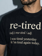 Re-Tired Premium Shirt - black--macro