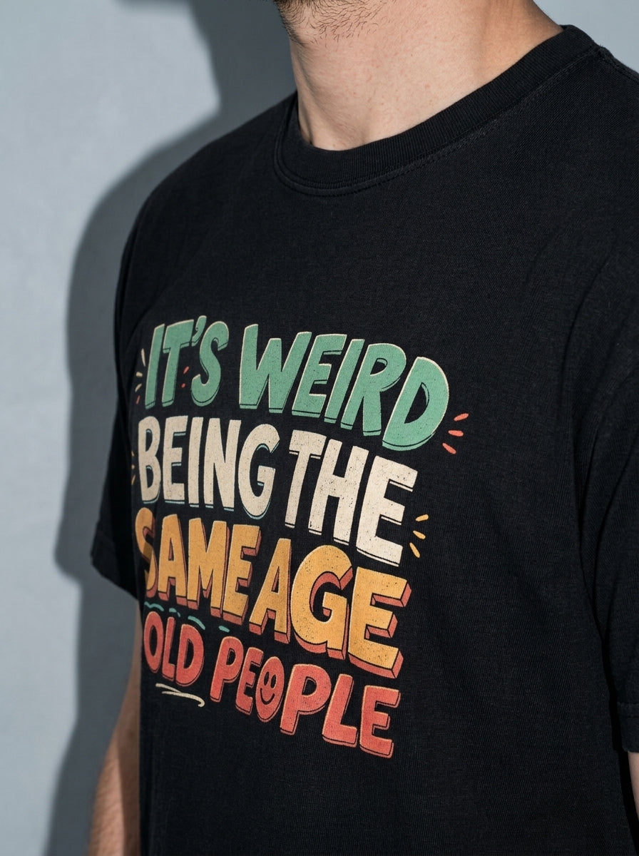 Same Age as Old People Premium Shirt - black--macro
