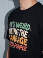 Same Age as Old People Premium Shirt - black--macro