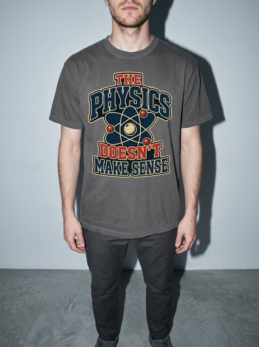 Physics Doesn’t Make Sense Premium Shirt - pepper--bust_to_thigh