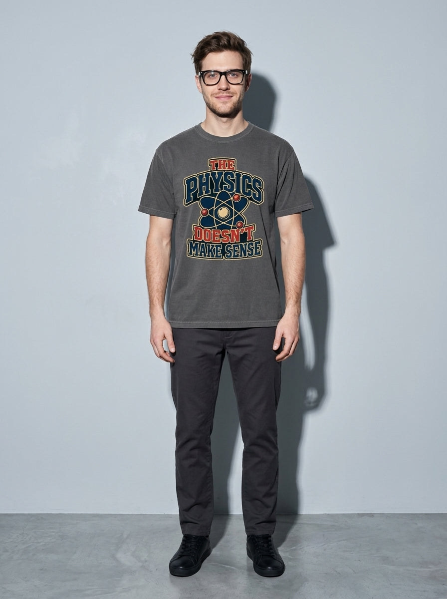 Physics Doesn’t Make Sense Premium Shirt - pepper--main