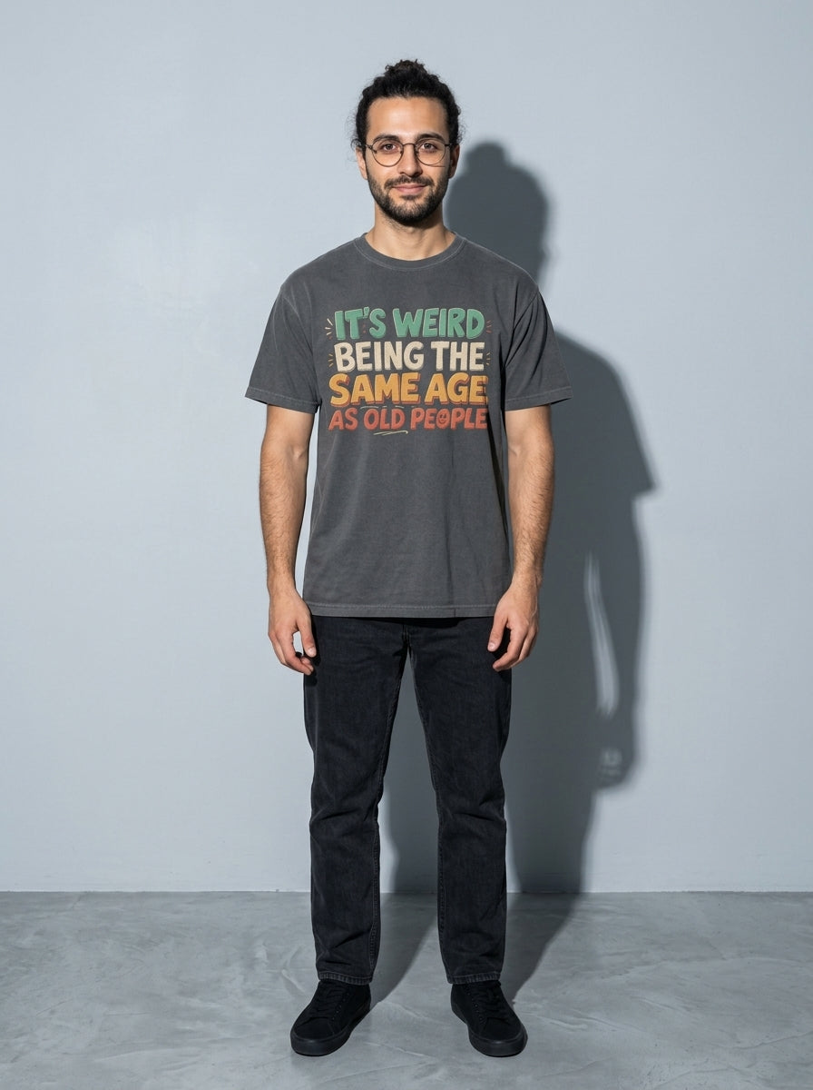Same Age as Old People Premium Shirt - pepper--main