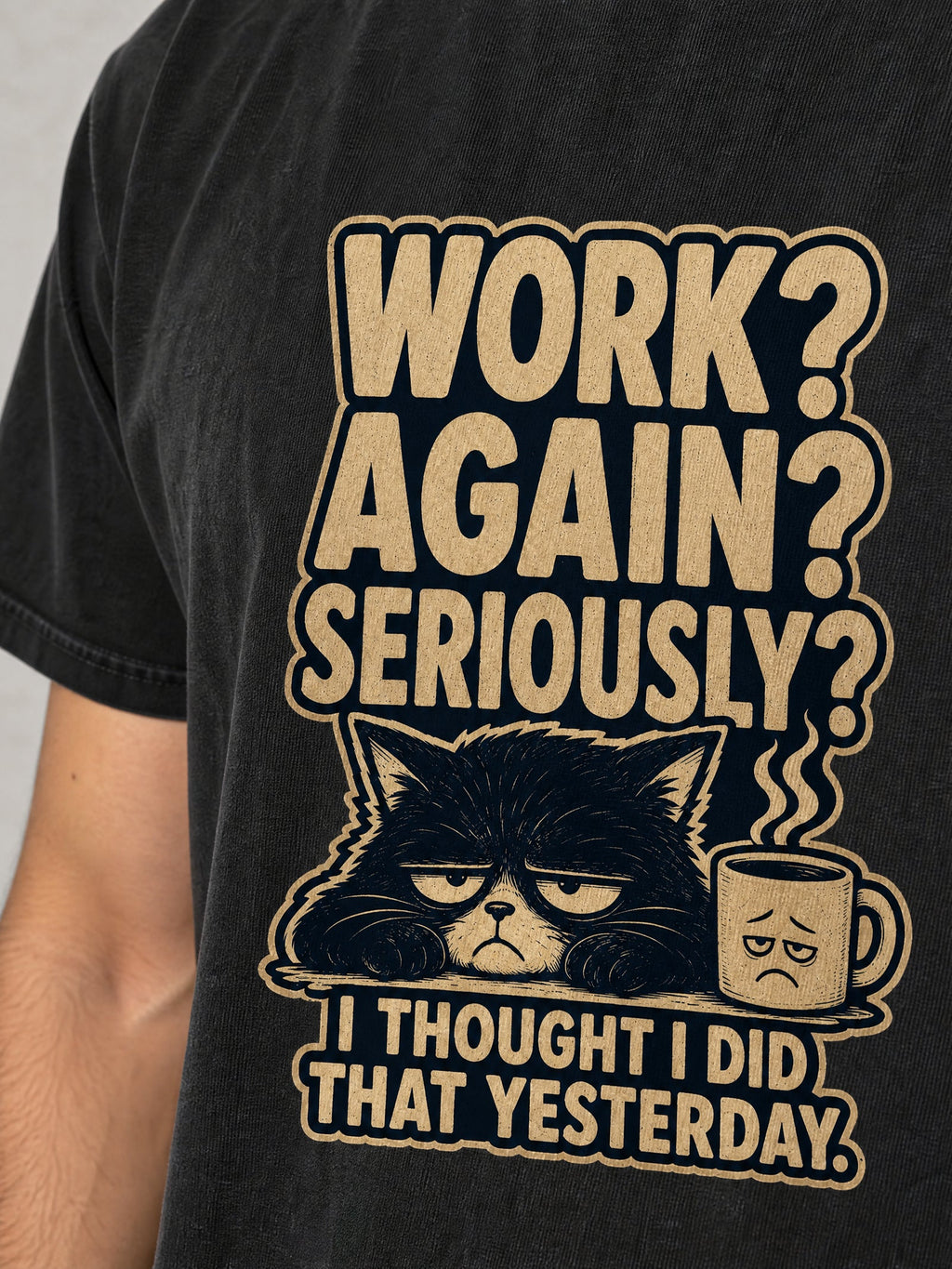 Work Again? Seriously? Premium Shirt - Black - printed fabric detail