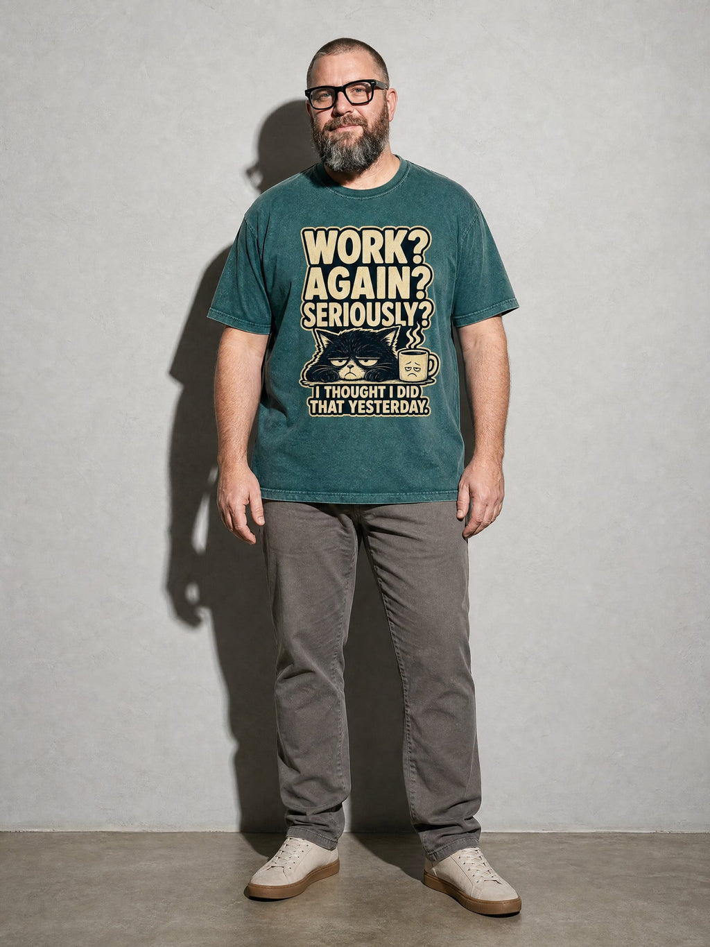 Work Again? Seriously? Premium Shirt - Blue Spruce - on-model full length