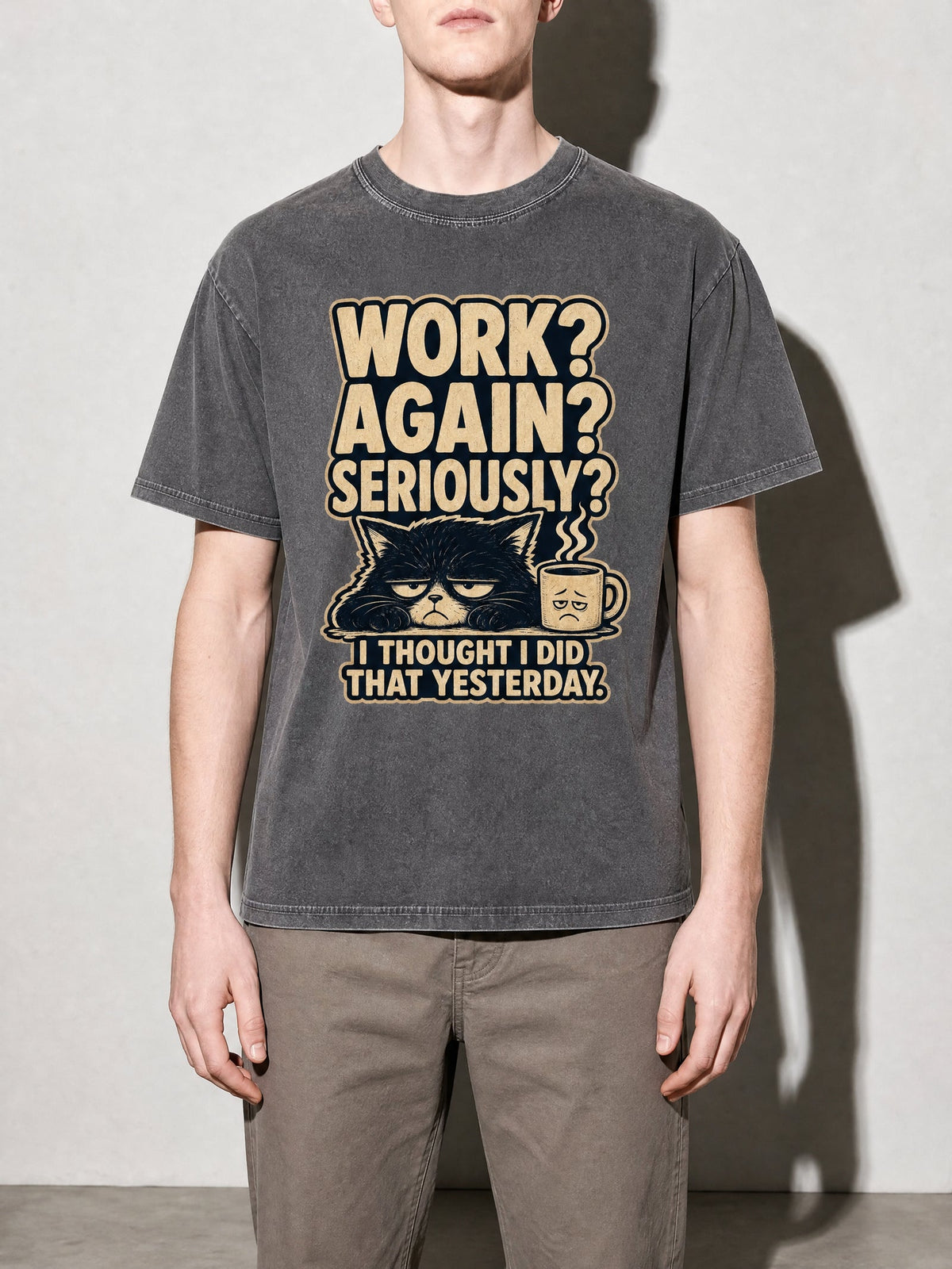 Work Again? Seriously? Premium Shirt - Pepper - on-model zoom