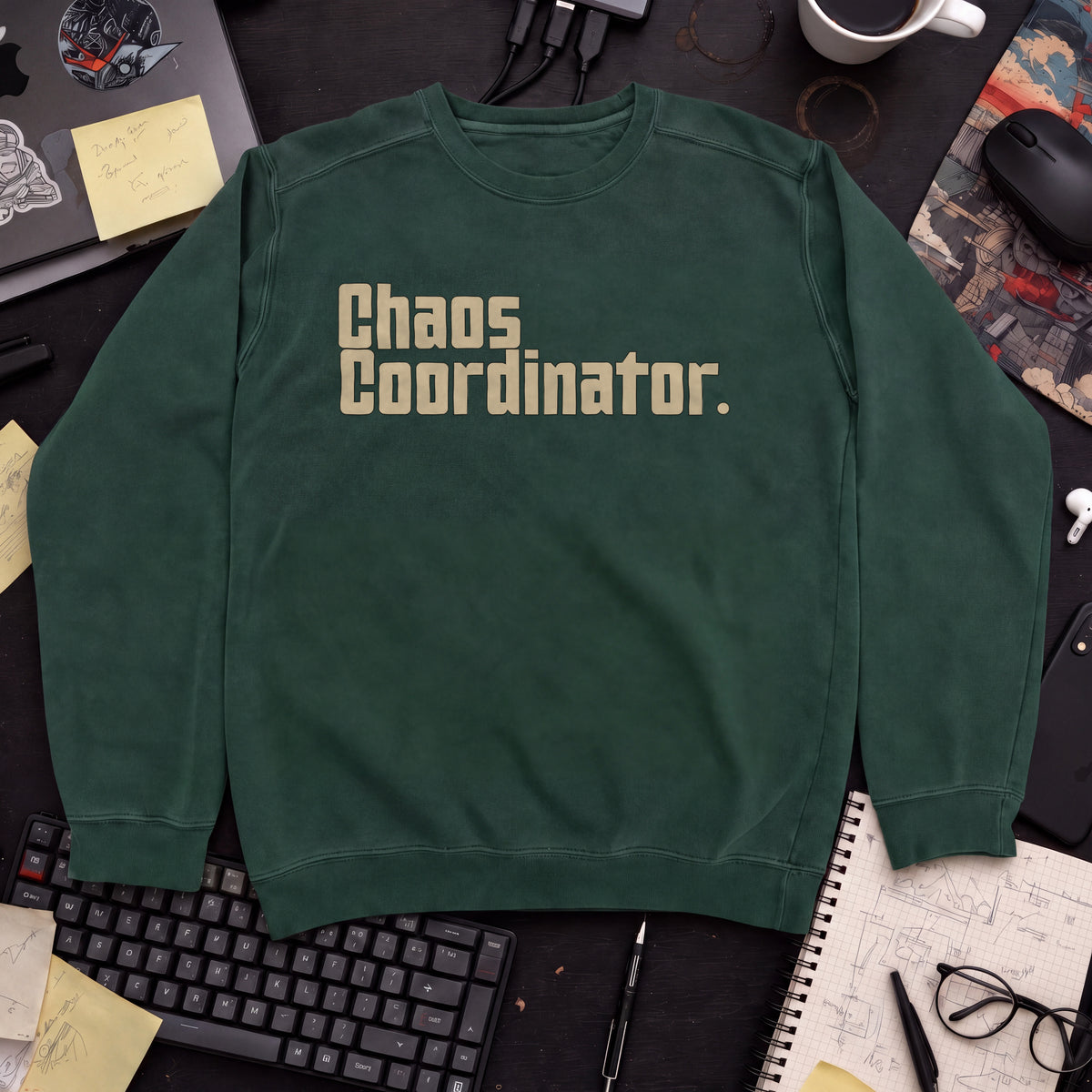 Chaos Coordinator Sweatshirt — Bottle Green