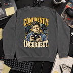 Confidently Incorrect Sweatshirt sweatshirt — Pepper