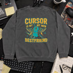 Cursor Is My New Bestfriend Sweatshirt — Pepper