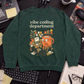 Cute Vibe Coding Department Sweatshirt — Bottle Green