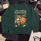 Cute Vibe Coding Department Sweatshirt — Bottle Green