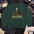 Dead Inside But Compiling Sweatshirt — Bottle Green