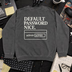 Default Password Nice Sweatshirt — Pepper