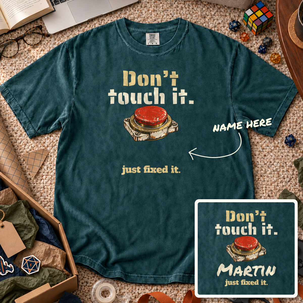 Don't Touch It Custom Shirt — personalized Blue Spruce Comfort Colors 1717