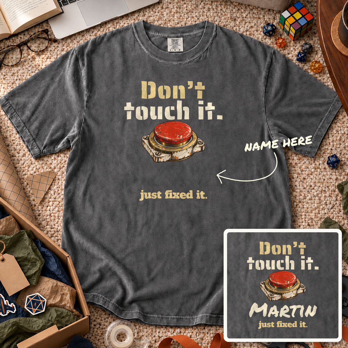 Don't Touch It Custom Shirt — personalized Pepper Comfort Colors 1717