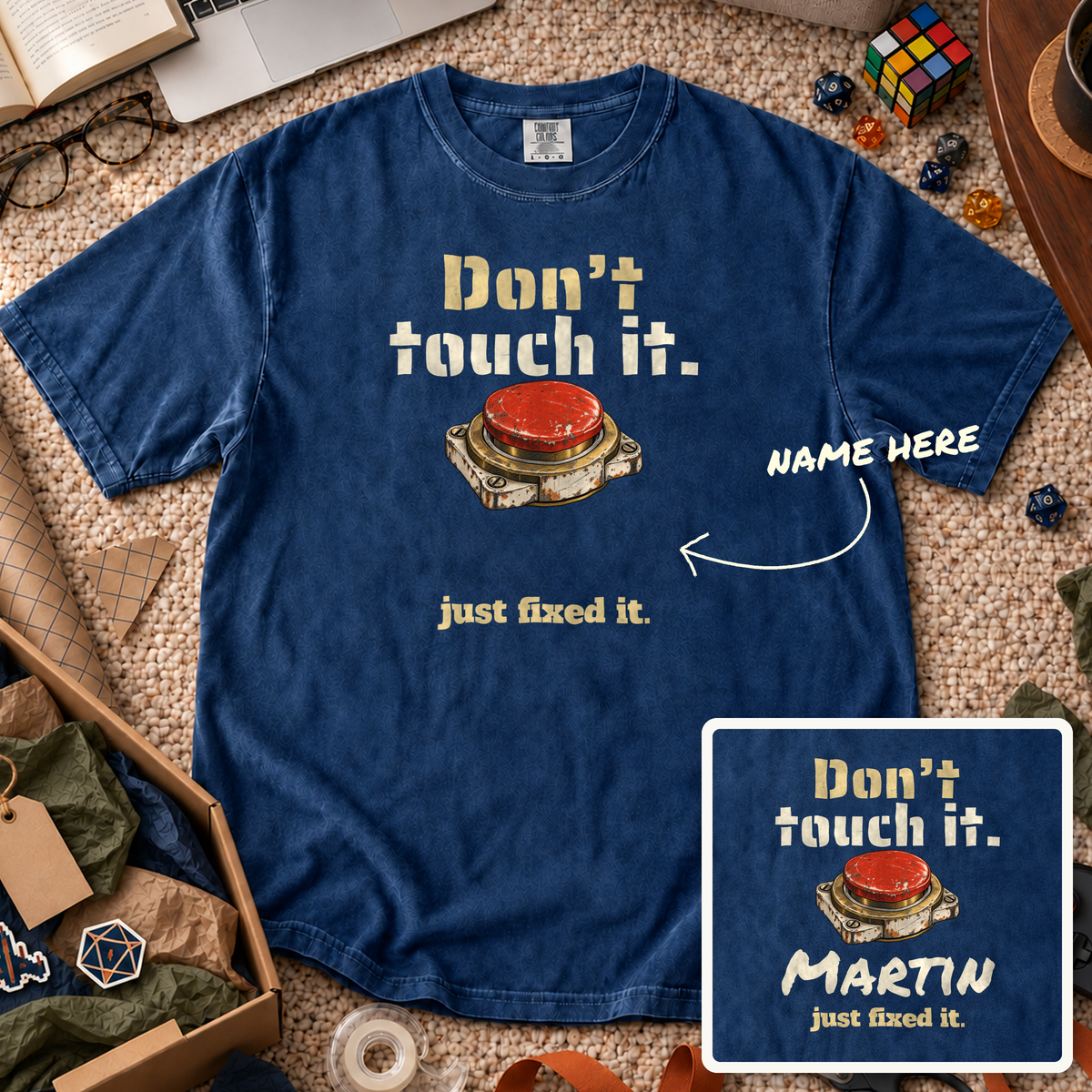 Don't Touch It Custom Shirt — personalized True Navy Comfort Colors 1717