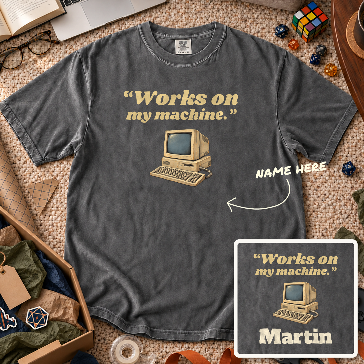 Works on My Machine Custom Shirt — personalized Pepper Comfort Colors 1717