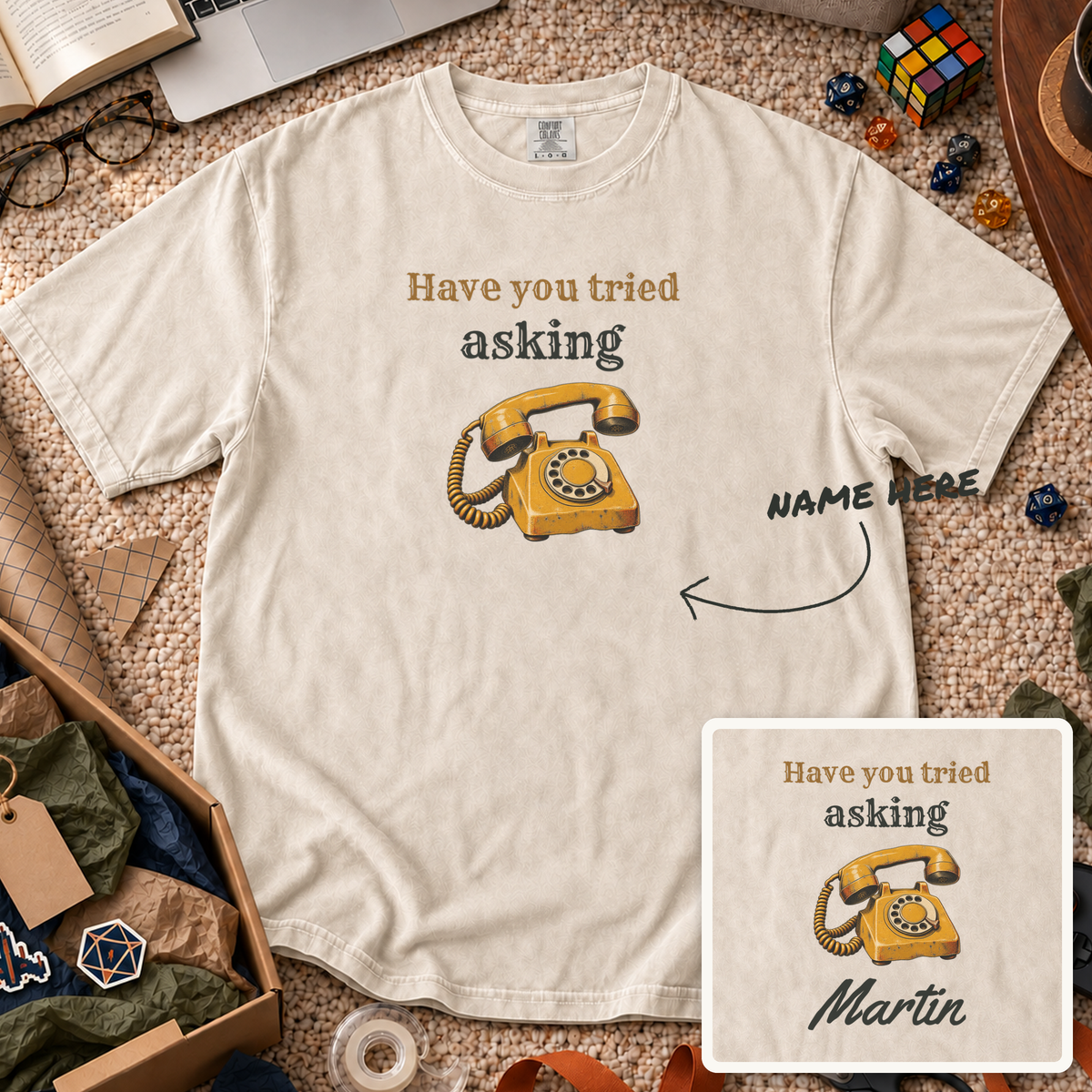 Have You Tried Asking Custom Shirt — personalized Ivory Comfort Colors 1717