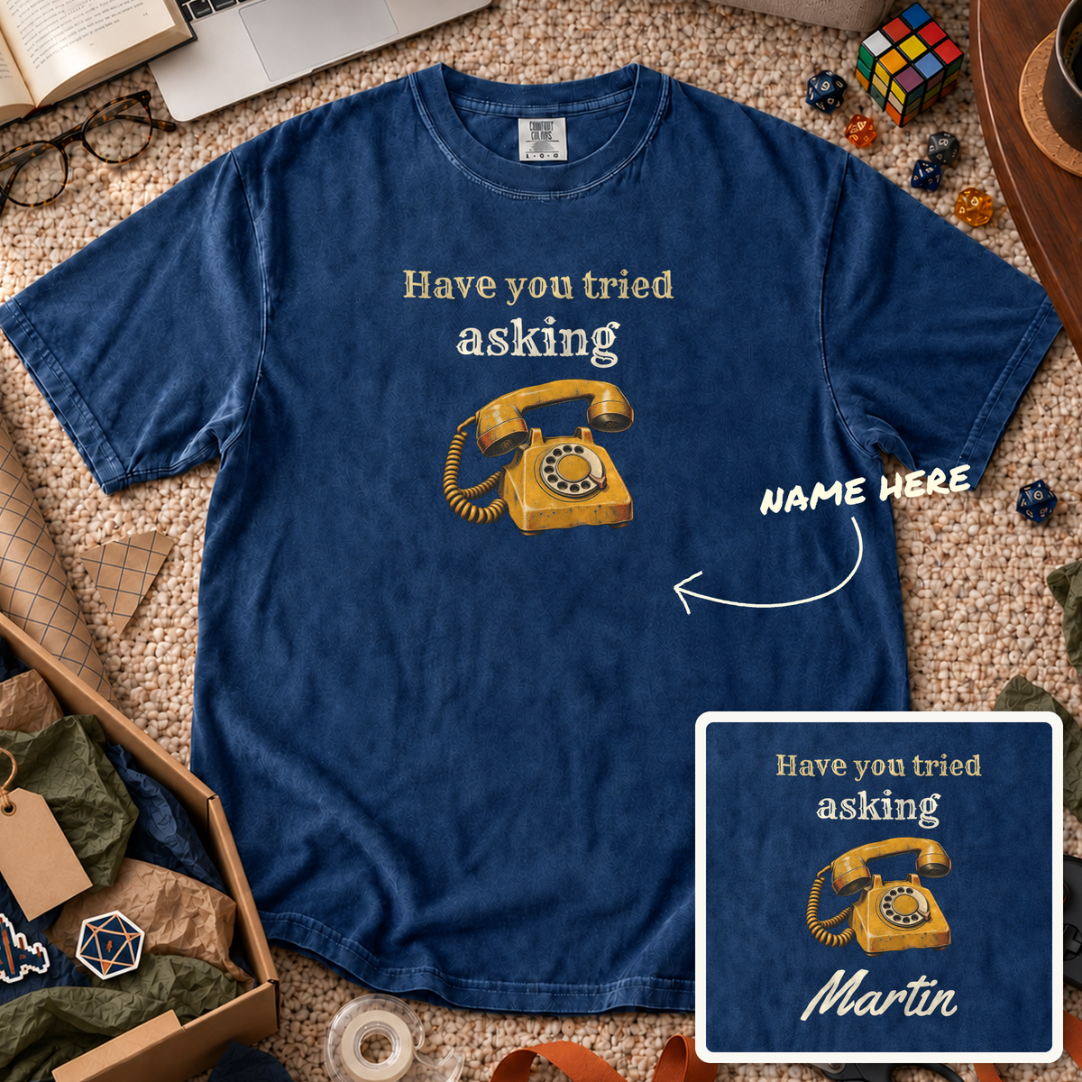 Have You Tried Asking Custom Shirt — personalized True Navy Comfort Colors 1717