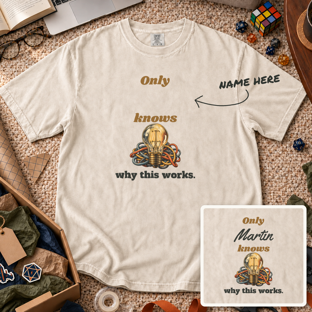 Knows Why This Works Custom Shirt — personalized Ivory Comfort Colors 1717
