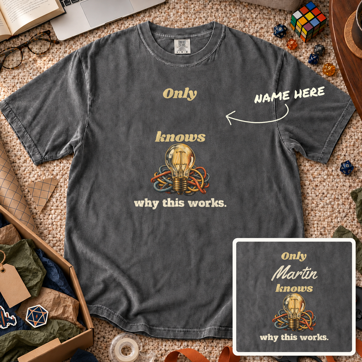Knows Why This Works Custom Shirt — personalized Pepper Comfort Colors 1717