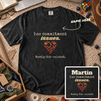 Commitment Issues Custom Shirt — personalized Black Comfort Colors 1717