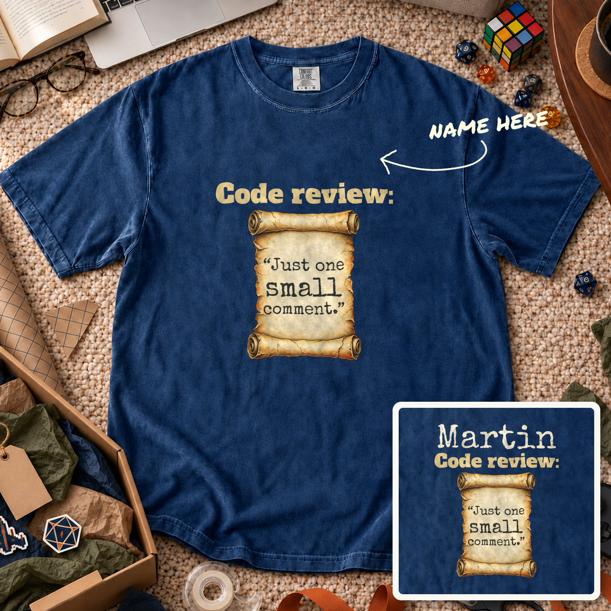 Just One Small Comment Custom Shirt — personalized True Navy Comfort Colors 1717