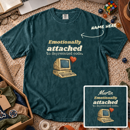 Attached to Deprecated Code Custom Shirt — personalized Blue Spruce Comfort Colors 1717