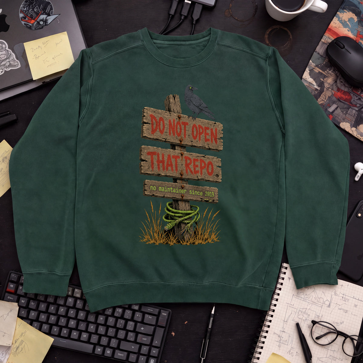 Do Not Open That Repo Sweatshirt sweatshirt — Bottle Green