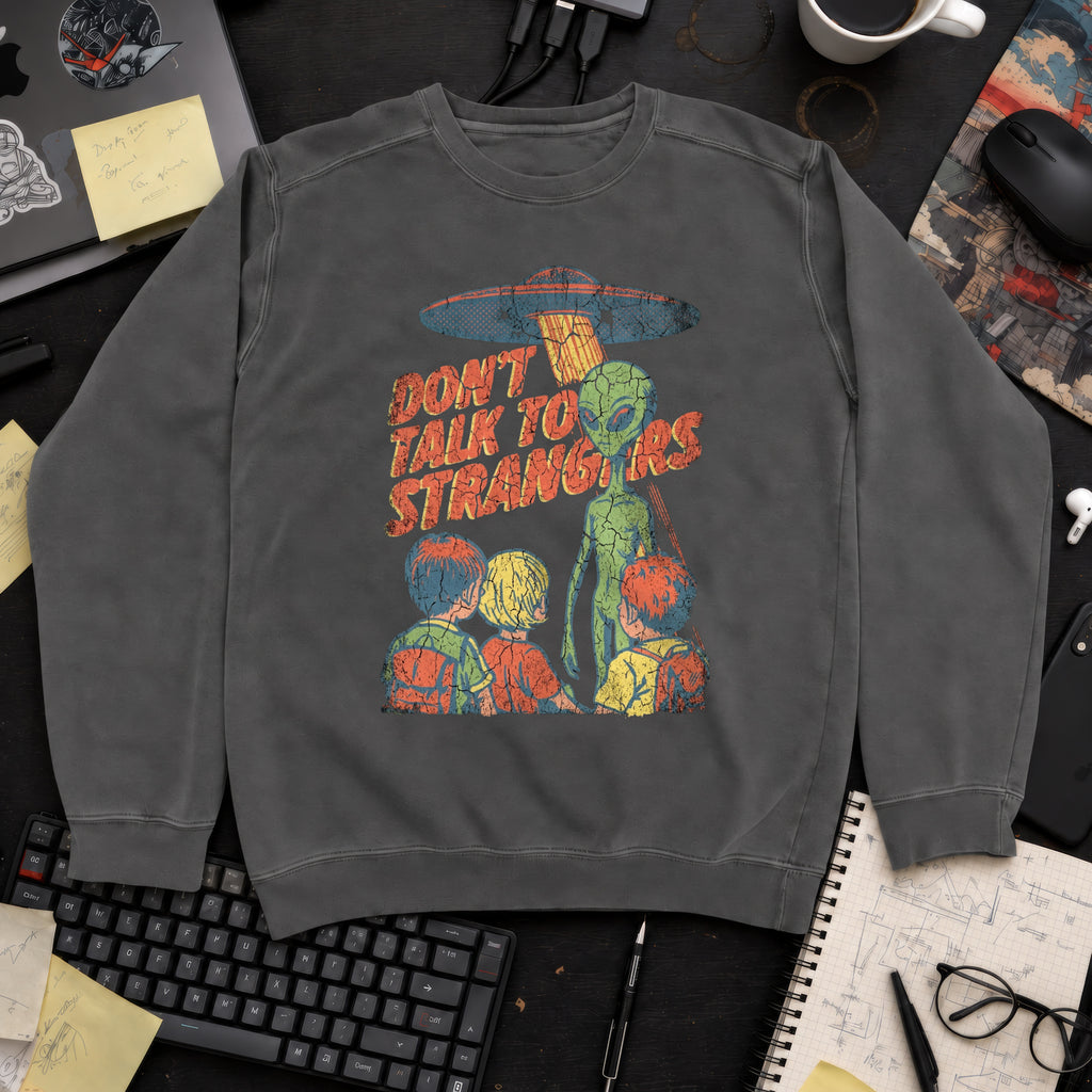 Don’t Talk to Strangers Sweatshirt — Pepper