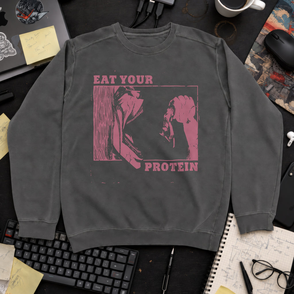 Eat Your Protein Sweatshirt — Pepper