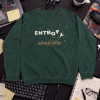 Entropy Always Wins Sweatshirt sweatshirt — Bottle Green