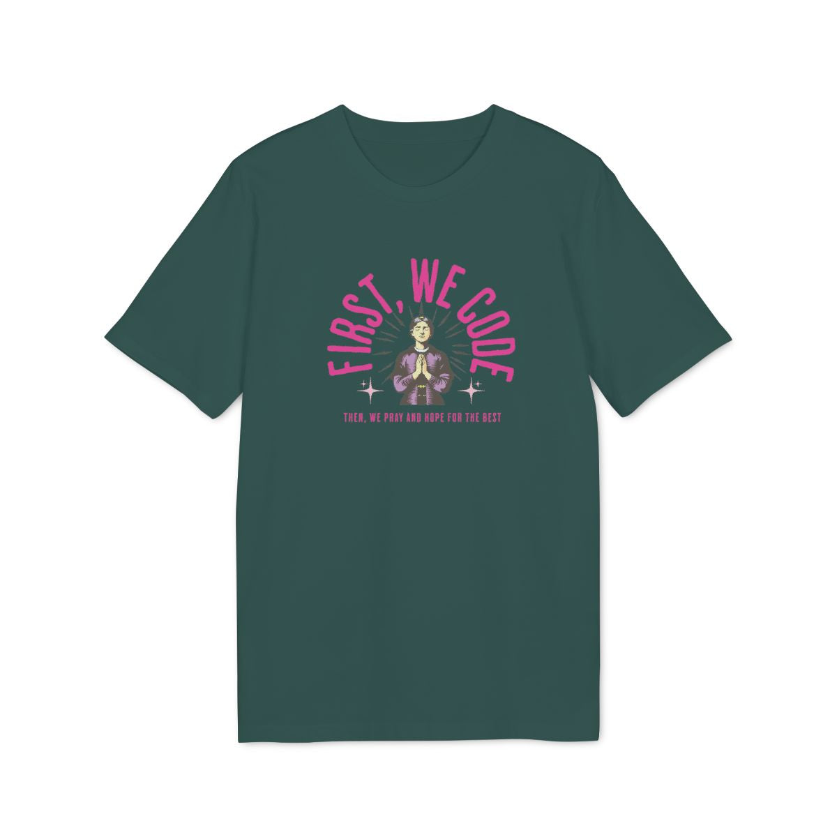 First We Code Then We Pray Shirt — Glazed Green — EU Creator 2.0 front mockup