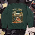Fix By Vibing Sweatshirt — Bottle Green