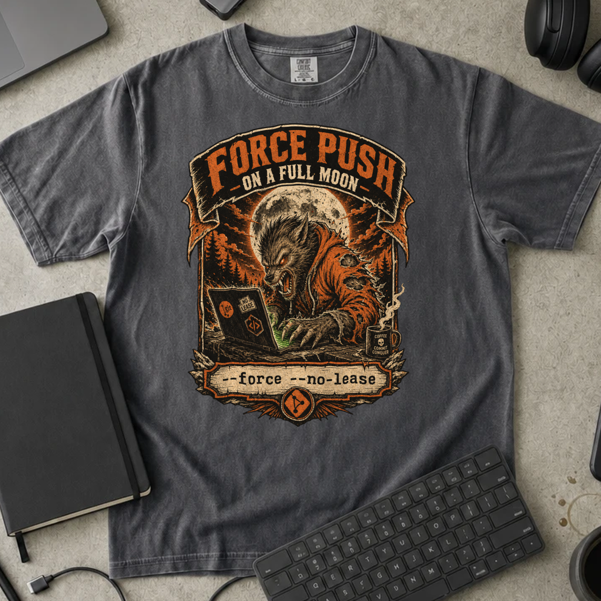 Force Push on a Full Moon Shirt — Pepper Comfort Colors 1717 flat lay