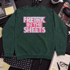 Freak In The Sheets Sweatshirt — Bottle Green