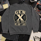 Gen X We Dont Care Sweatshirt — Pepper
