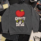Gravity Is a Drag Sweatshirt — Pepper