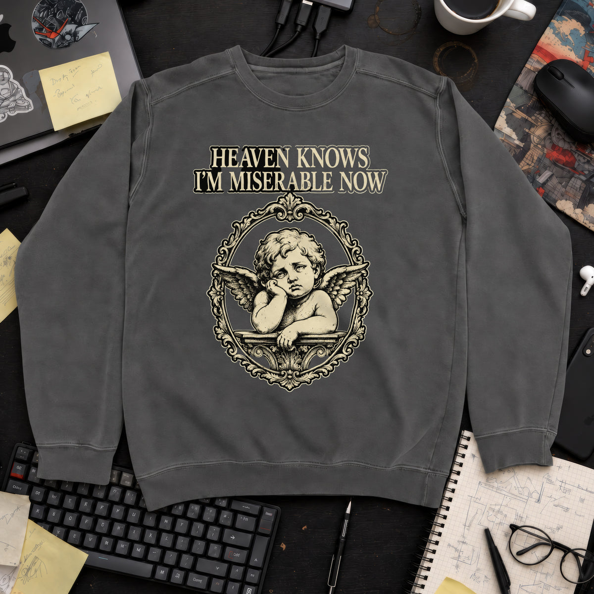 Heaven Knows I’m Miserable Now Sweatshirt — Pepper