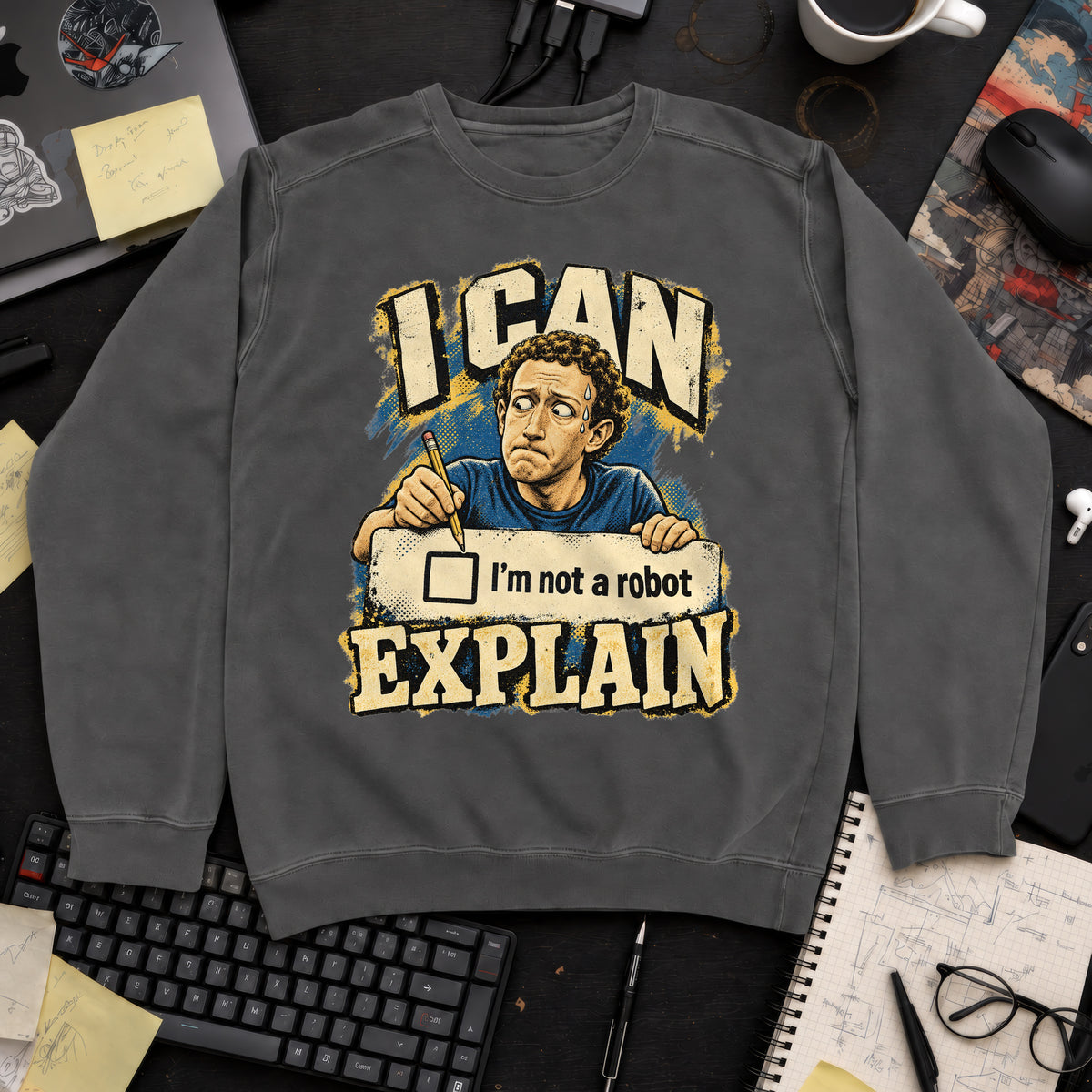 I Can Explain Sweatshirt sweatshirt — Pepper