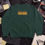 I Code Better Under Pressure Sweatshirt — Bottle Green
