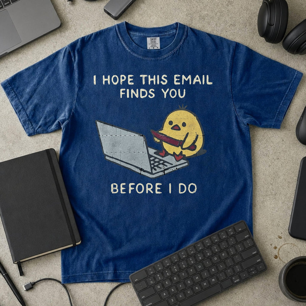 I Hope This Email Finds You Before I Do Premium Shirt — true navy Premium Shirt mock-up