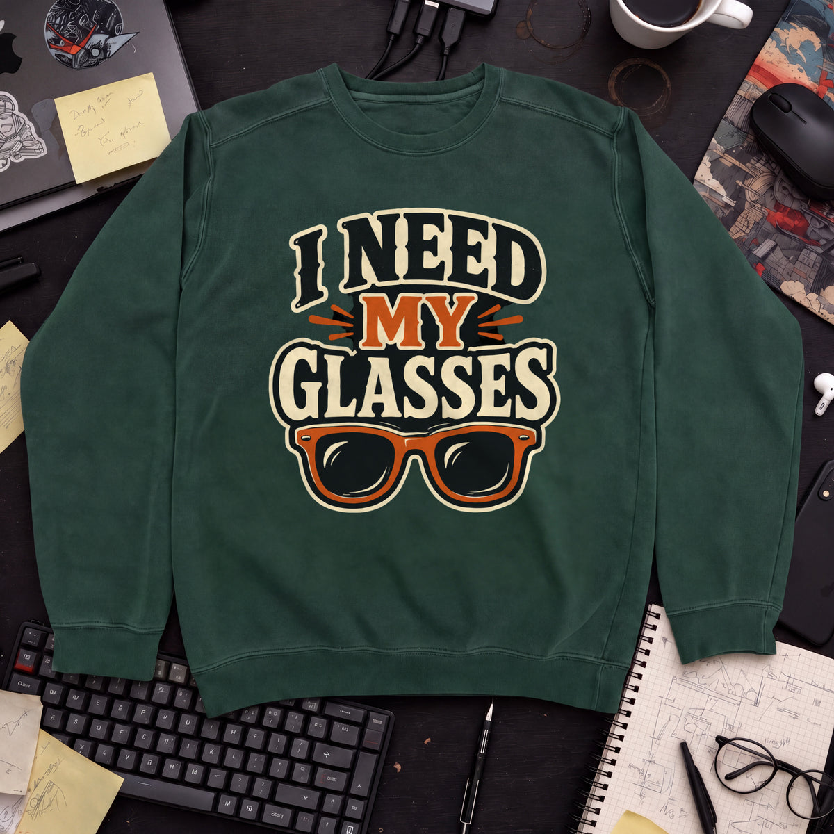 I Need My Glasses Sweatshirt — Bottle Green