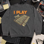 i play the keyboard Sweatshirt — Pepper