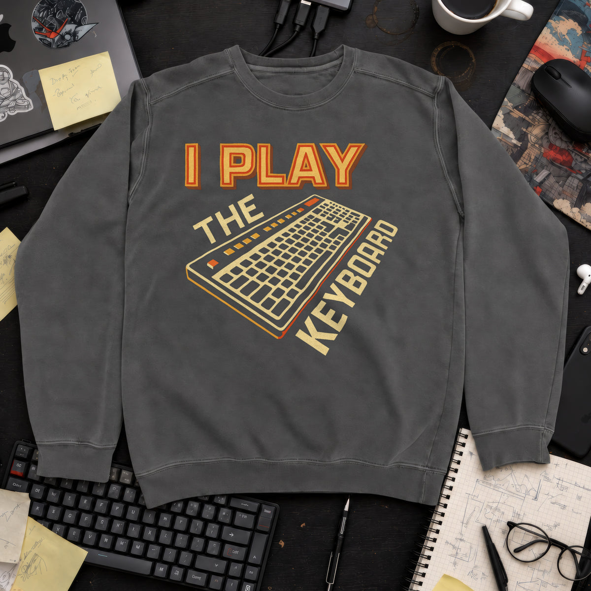 i play the keyboard Sweatshirt — Pepper