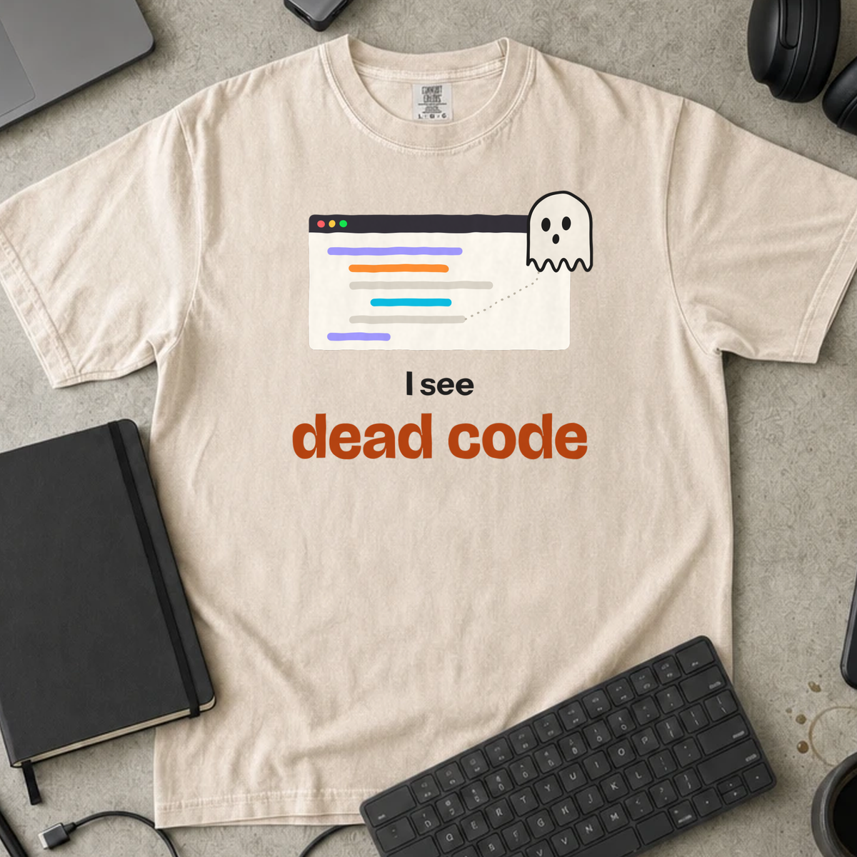 I See Dead Code Shirt — Ivory Comfort Colors 1717 flat lay