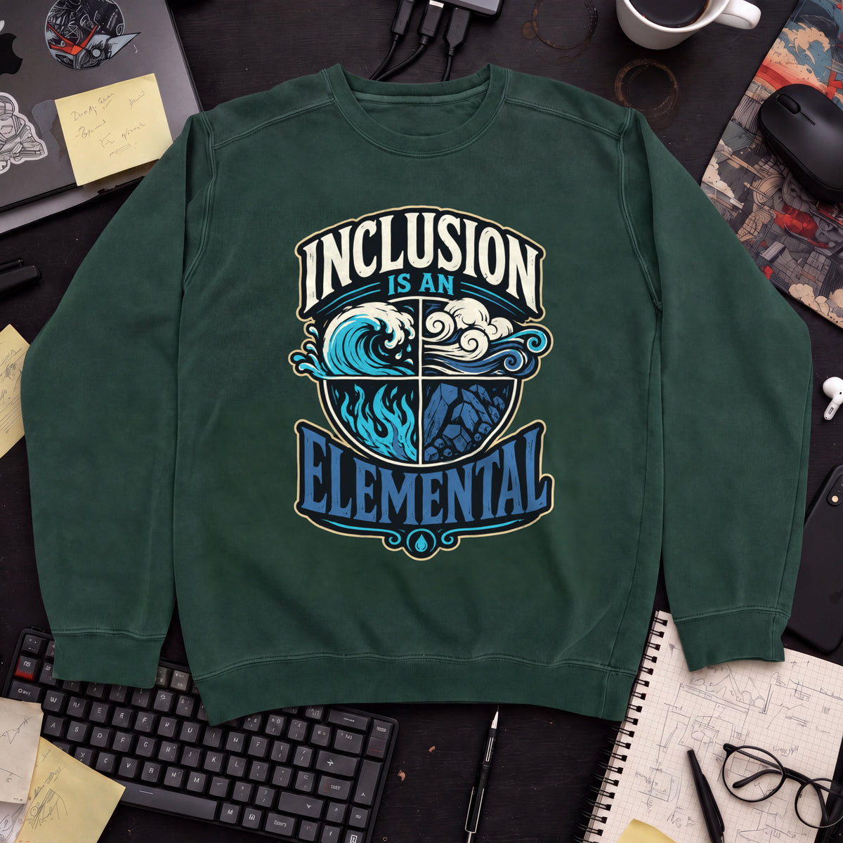 Inclusion Is An Elemental Sweatshirt — Bottle Green