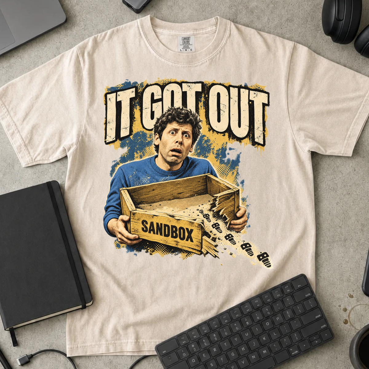 It Got Out Shirt — Ivory Comfort Colors 1717 flat lay