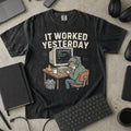 It Worked Yesterday Premium Shirt — black Premium Shirt mock-up